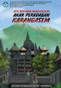 Image of Ayo Bersama Mengungkap Akar Peradaban Karang Asem