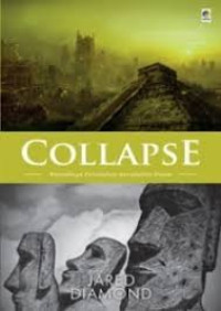 Image of COLLAPSE : Runtuhnya Peradaban - Peradaban Dunia