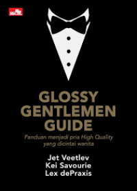 Image of Glossy Gentlemen Guide : Langkah Awal Menjadi Pria Glossy