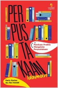 Image of Perpustakaan Idaman Panduan Praltod Mengola Perpustakaan